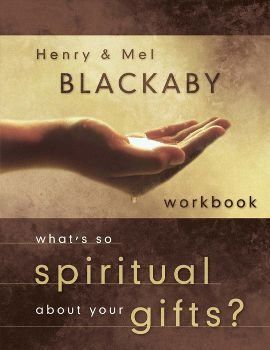 What's so Spiritual About your Gifts? (Workbook)