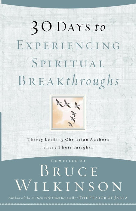 30 Days To Experiencing Spiritual Breakthroughs