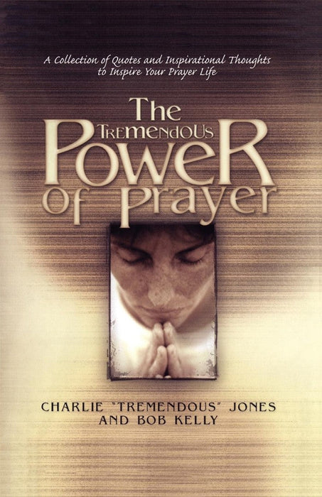 The Tremendous Power of Prayer