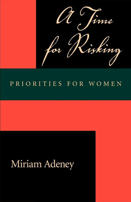 A Time for Risking