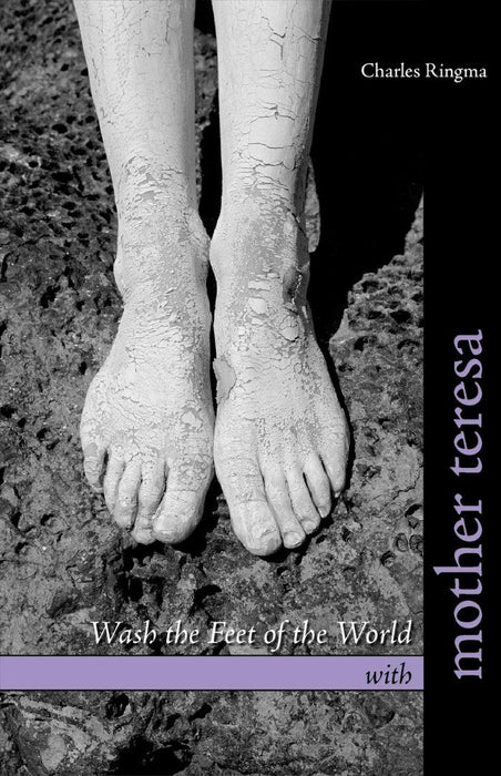 Wash the Feet of the World with Mother Teresa