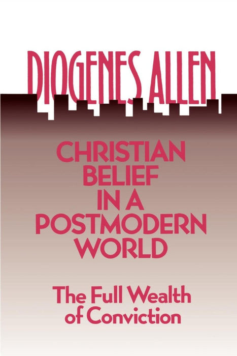 Christian Belief in a Postmodern World