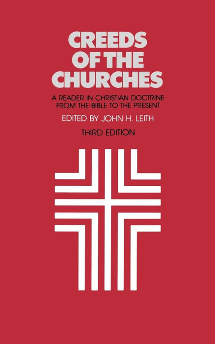 Creeds of the Churches, Third Edition