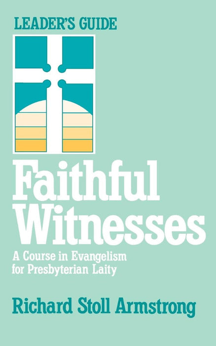 Faithful Witnesses-Leaders Guide