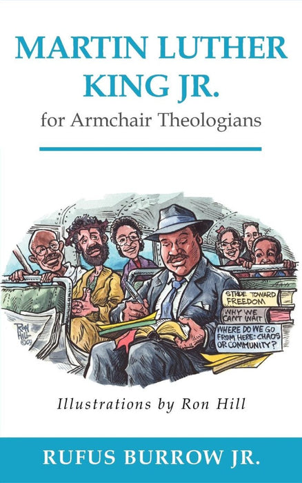 Martin Luther King Jr. for Armchair Theologians