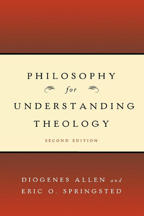 Philosophy for Understanding Theology