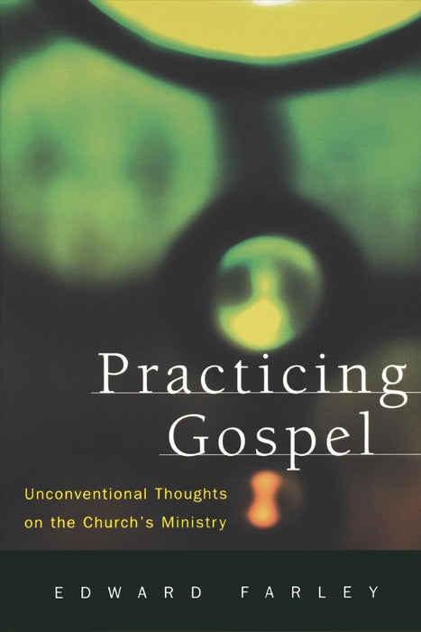 Practicing Gospel