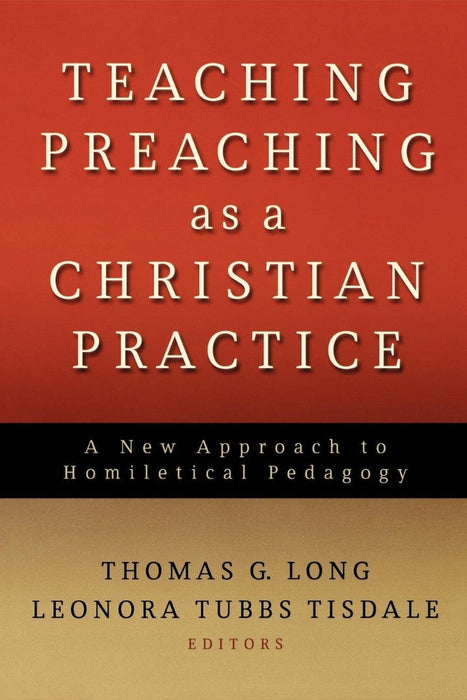 Teaching Preaching as a Christian Practice