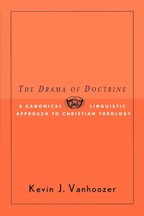 The Drama of Doctrine