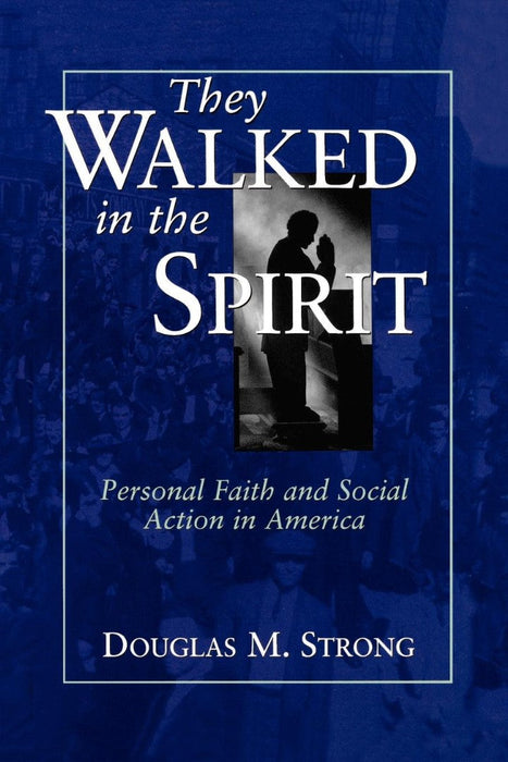 They Walked in the Spirit