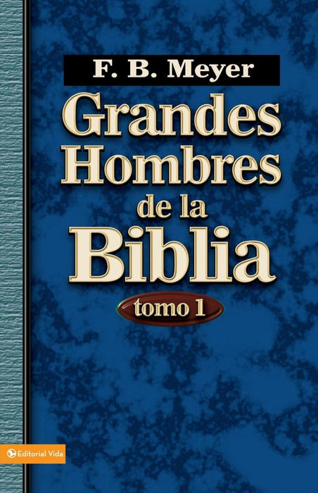 Grandes Hombres de la Biblia
