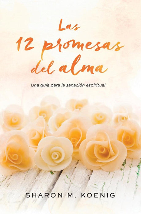 Las 12 promesas del alma