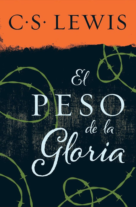 El peso de la gloria (The Weight of Glory)