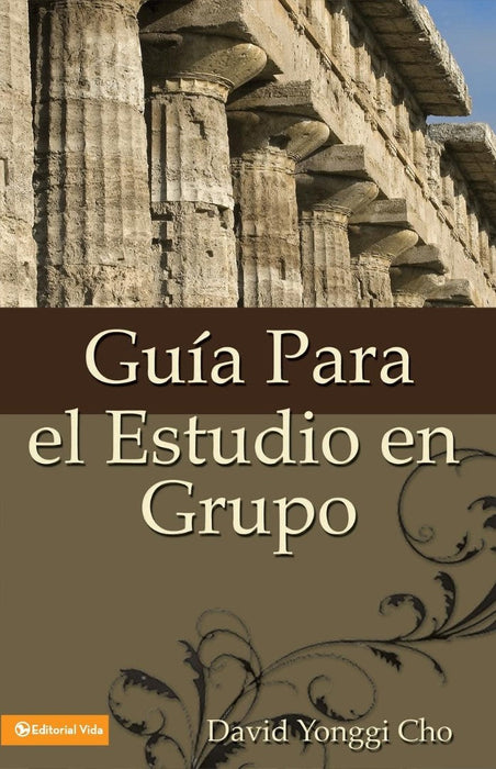 Guia Para el Estudio en Grupo = The Home Cell Group Study Gu