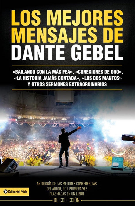 Los Mejores Mensajes de Dante Gebel = The Best Messages of D