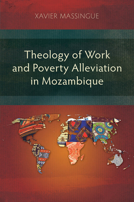 Theology of Work and Poverty Alleviation in Mozambique