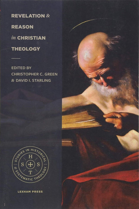 Revelation and Reason in Christian Theology