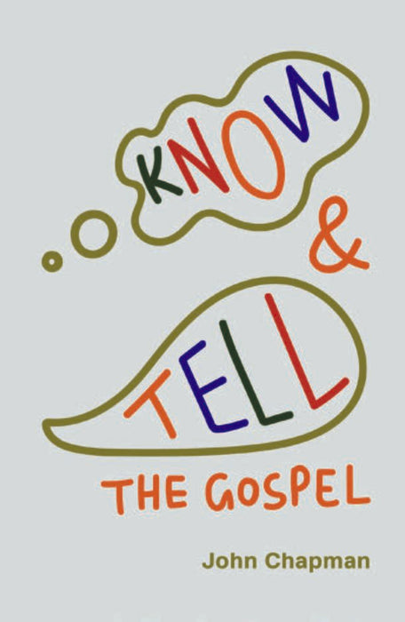 Know and Tell the Gospel