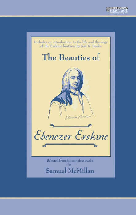 The Beauties Of Ebenezer Erskine