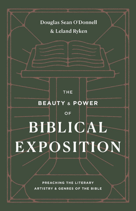 The Beauty and Power of Biblical Exposition