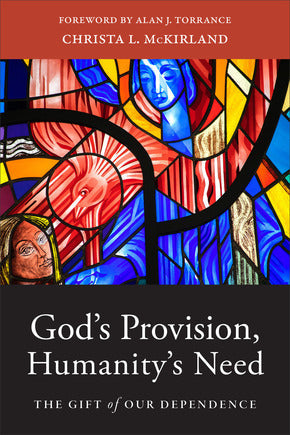 God's Provision, Humanity's Need