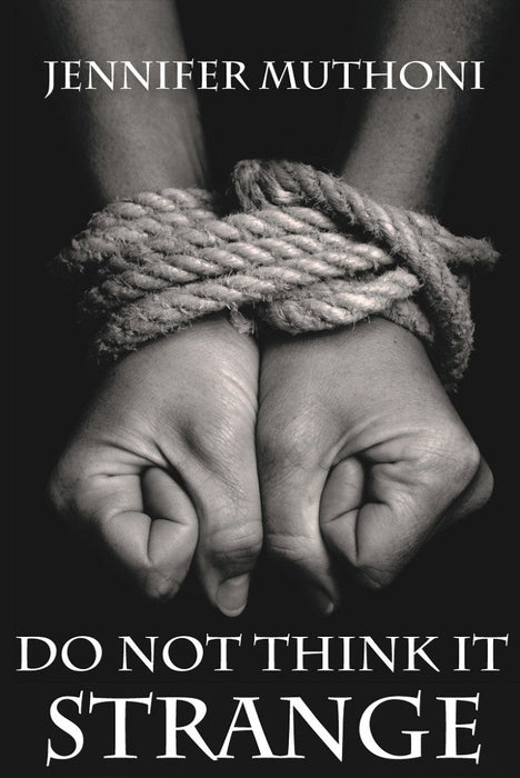 Do Not Think it Strange
