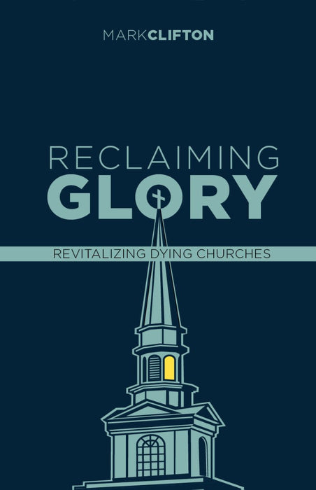 Reclaiming Glory, Updated Edition
