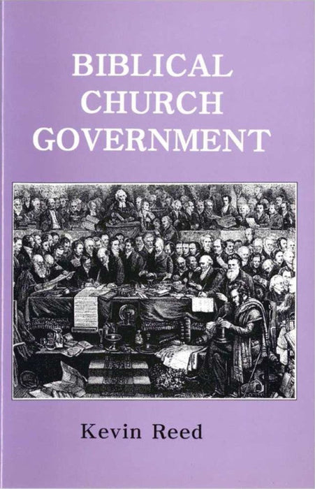 Biblical Church Government