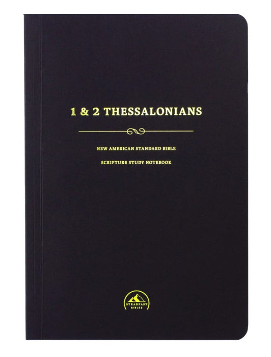 NASB Scripture Study Notebook: 1 & 2 Thessalonians