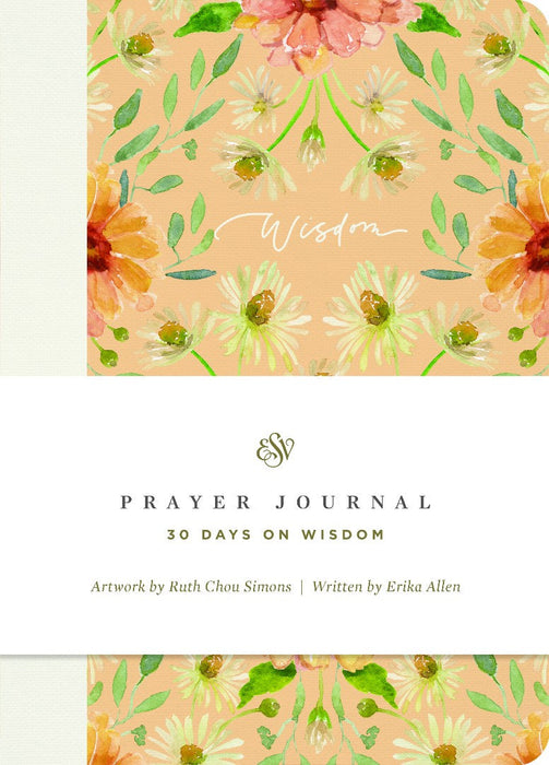 ESV Prayer Journal: 30 Days on Wisdom