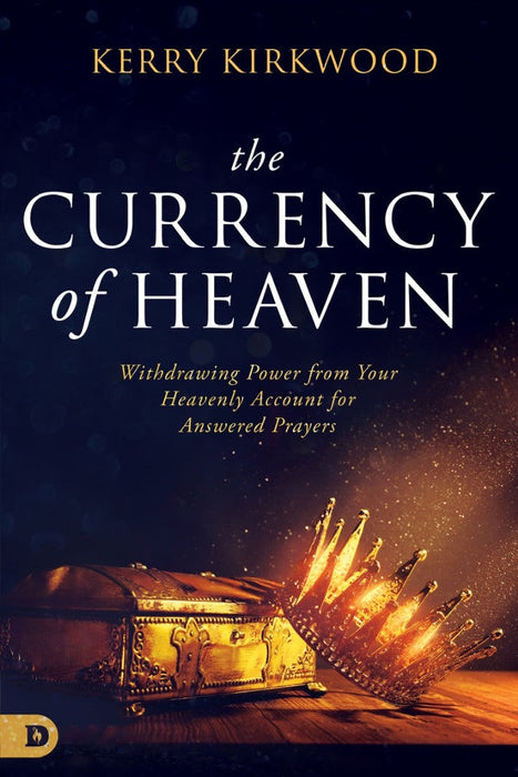 Accessing the Blessing of Heaven's Currency