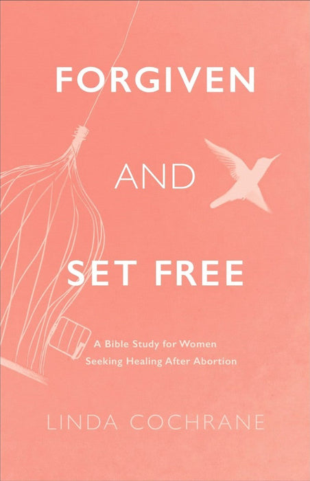 Forgiven and Set Free