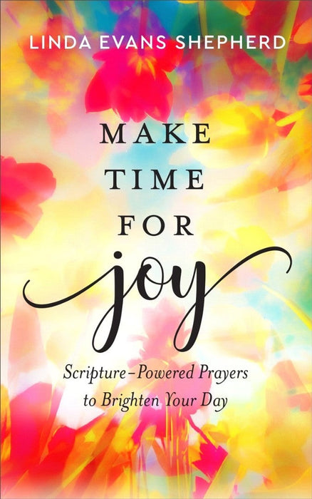 Make Time for Joy