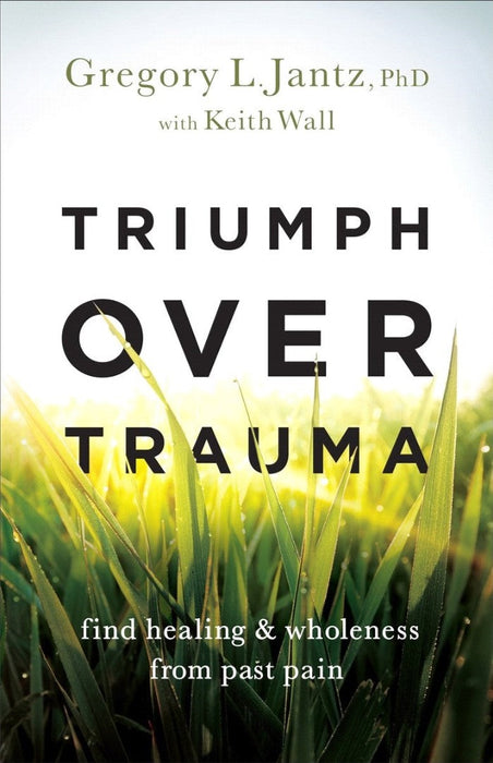 Triumph Over Trauma