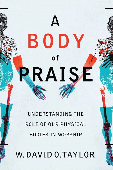 A Body of Praise