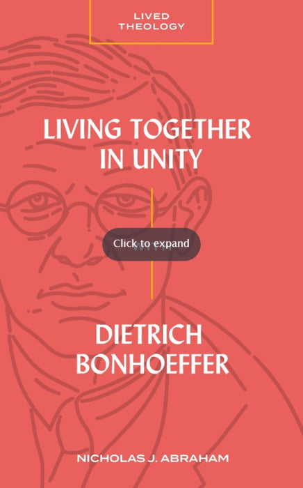 Living Together in Unity with Dietrich Bonhoeffer