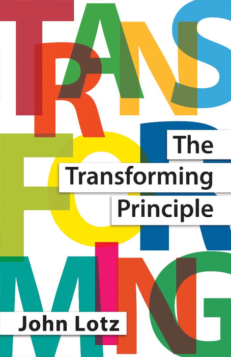 The Transforming Principle