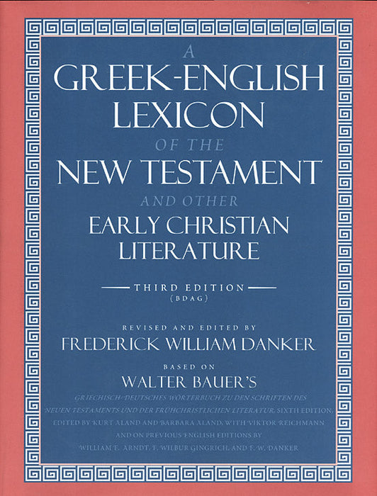 A Greek-English Lexicon of the New Testament