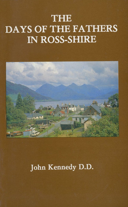 The Days Of The Fathers In Ross-Shire