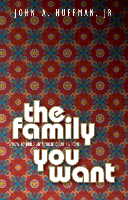 The Family You Want