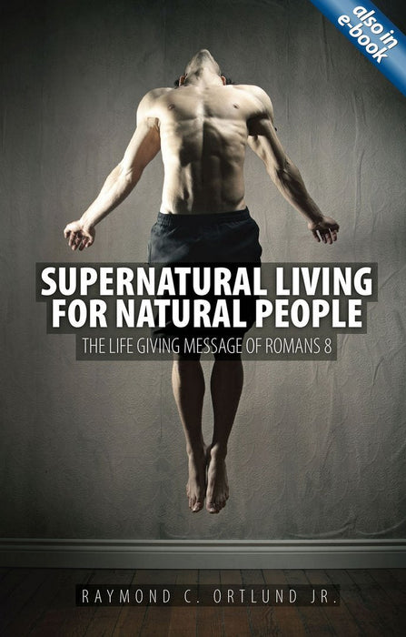 Supernatural Living for Natural People