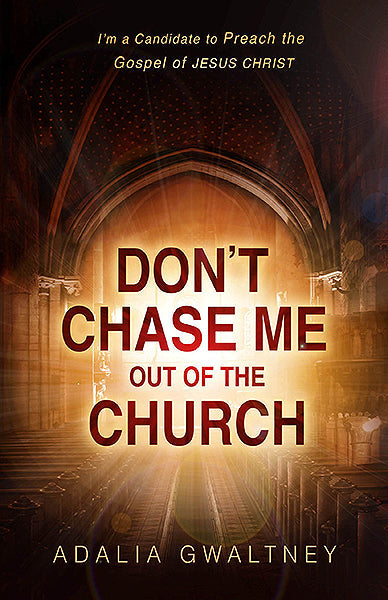 Don't Chase Me Out Of The Church