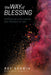 The Way Of Blessing - Roy Godwin & Dave Roberts - Re-vived.com