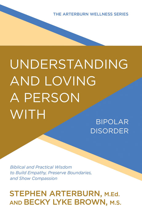 Understanding & Loving A Person With Bipolar Disorder