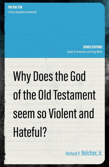 Why Does the God of the Old Testament Seem so Violent