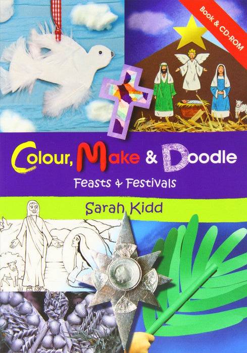 Colour Make And Doodle (Feasts & Festivals)