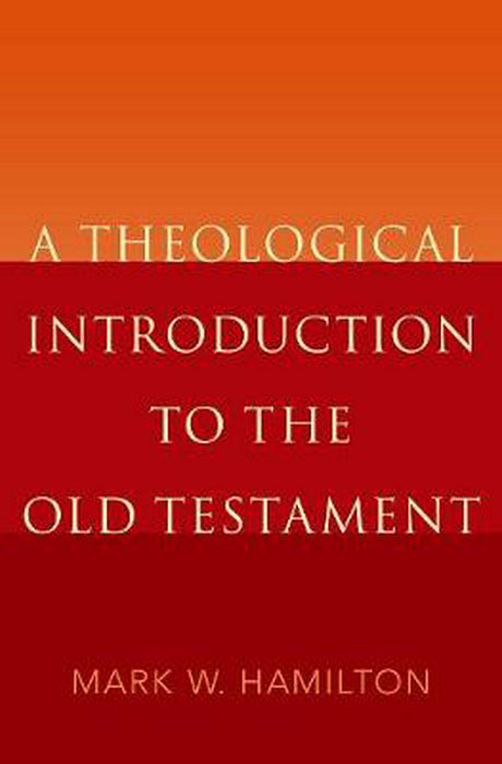 A Theological Introduction To The Old Testament