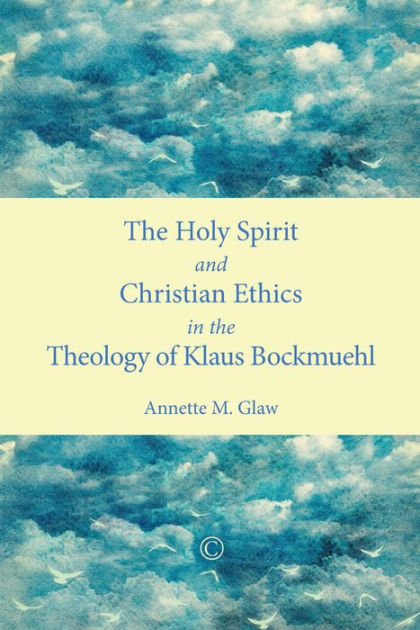 Holy Spirit and Christian Ethics in the Theology