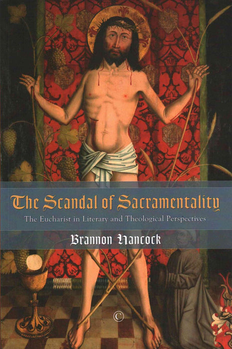 The Scandal of Sacramentality