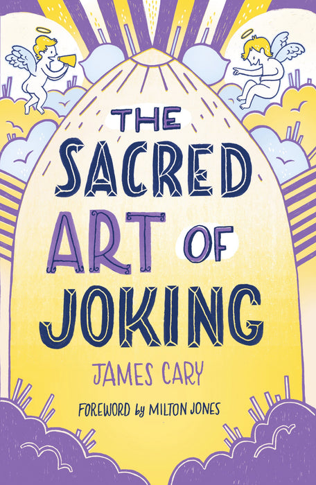 The Sacred Art Of Joking
